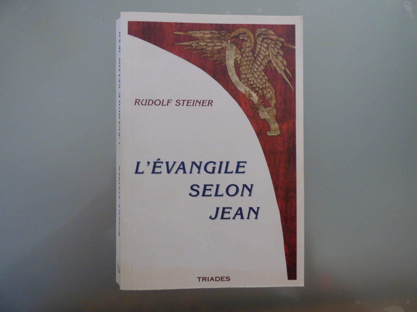 L'évangile selon Jean. Cycle de 12 conférences prononcées à Hambourg entre le 18 et le 31 mai 1908 book