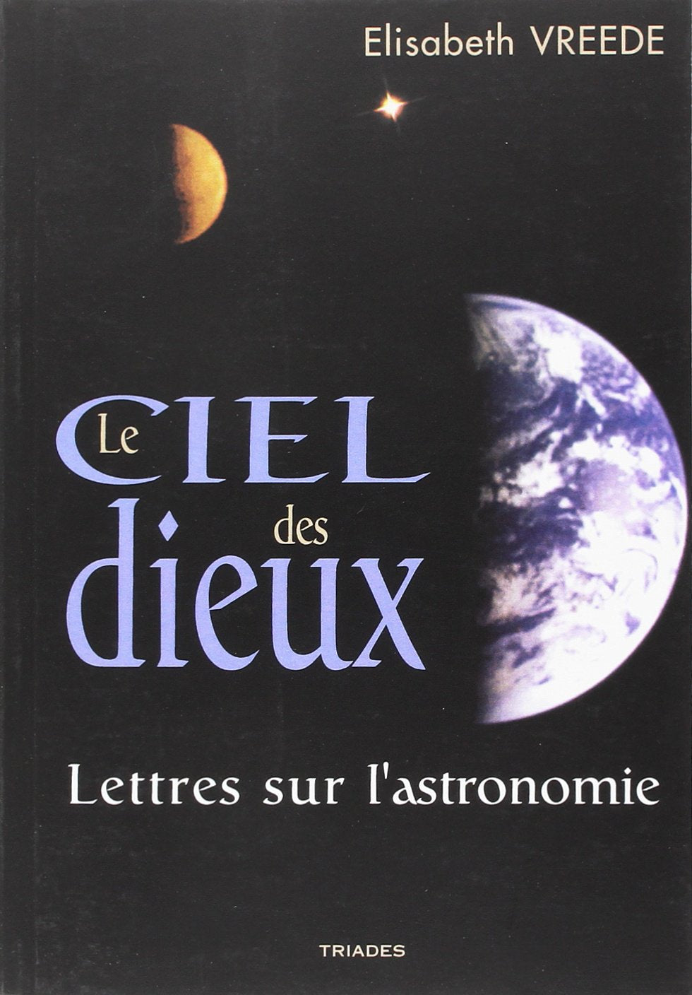 Le Ciel des Dieux, Anthroposophie et Astronomie book
