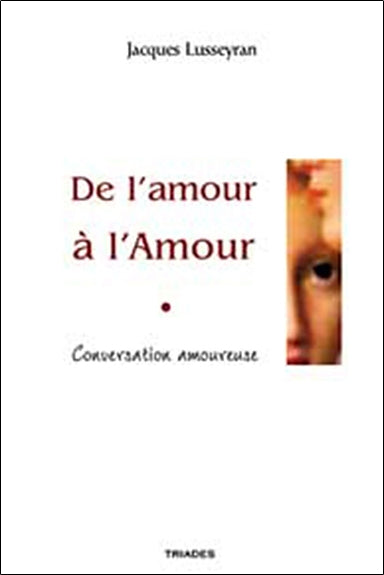 Conversation amoureuse : de l'amour à l'Amour book