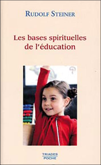 Les bases spirituelles de l'éducation : neuf conférences prononcées à Oxford du 16 au 25 août 1922 Contemporary literature