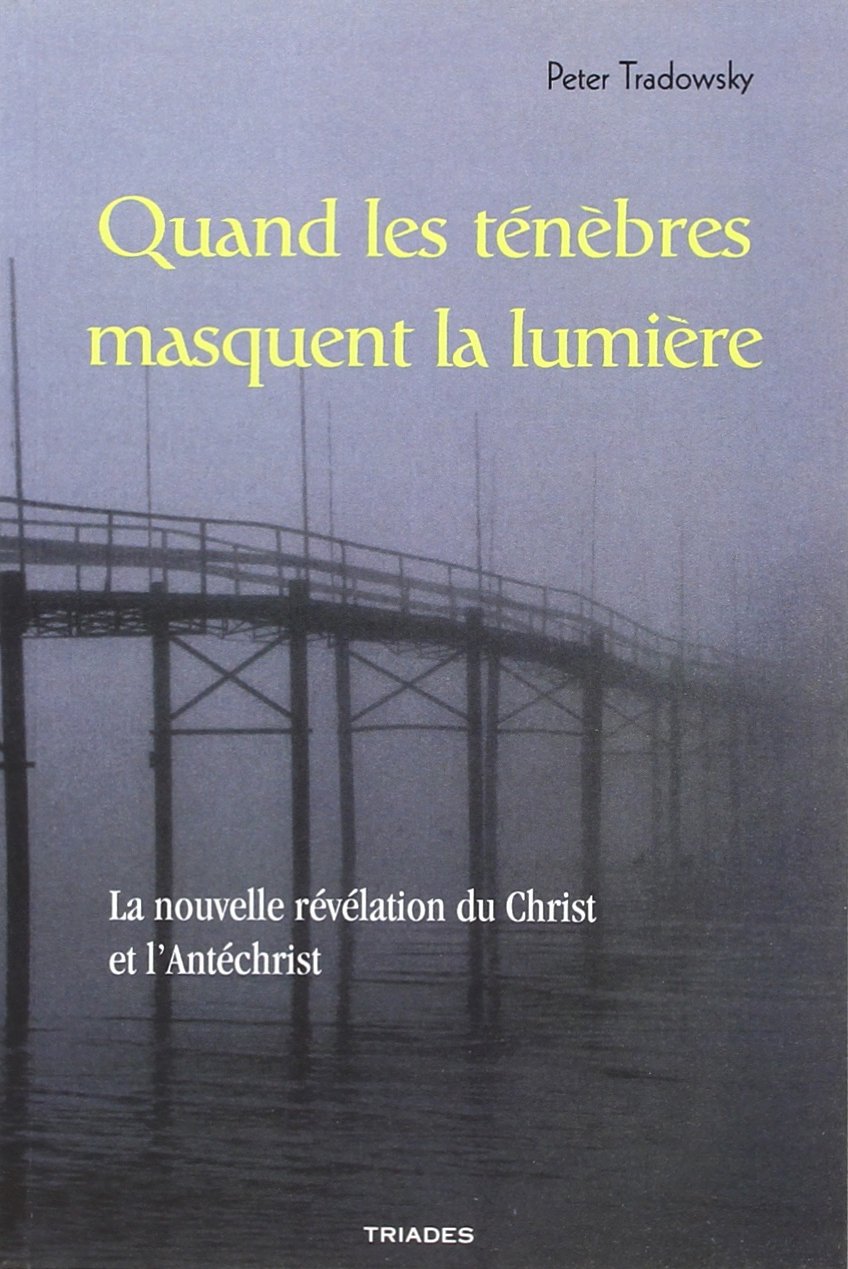 Quand les Tenebres Masquent la Lumiere book