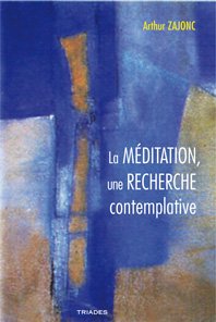 La Méditation une Recherche Contemplative book