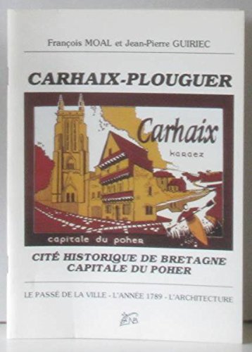 Carhaix-Plouguer Cité historique de Bretagne Capitale du Poher Books
