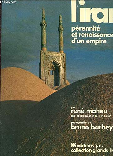 L'Iran, pérénité et renaissance d'un empire. Collection Grands Livres. book