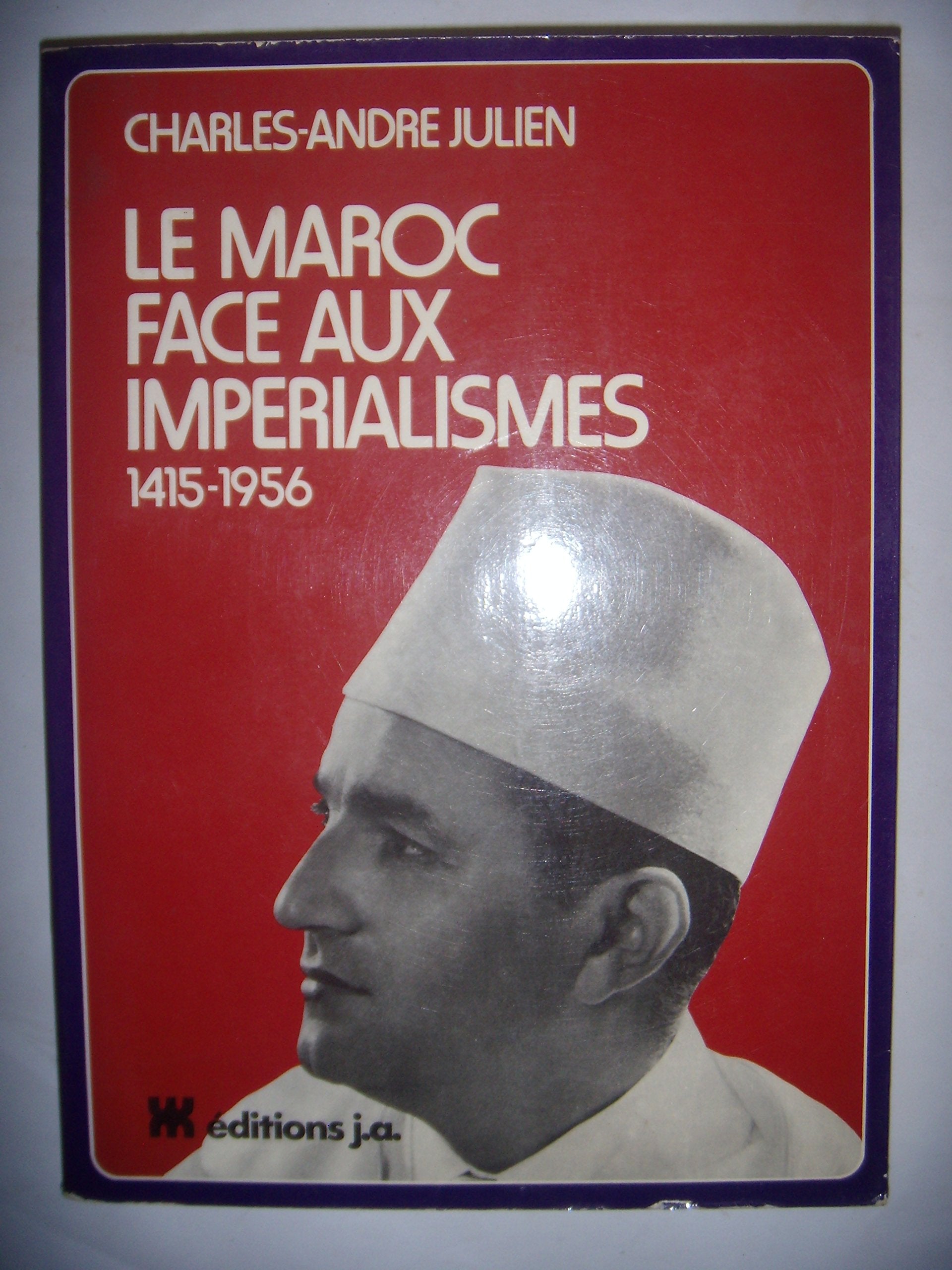Le Maroc face aux impérialismes: 1415-1956 Books