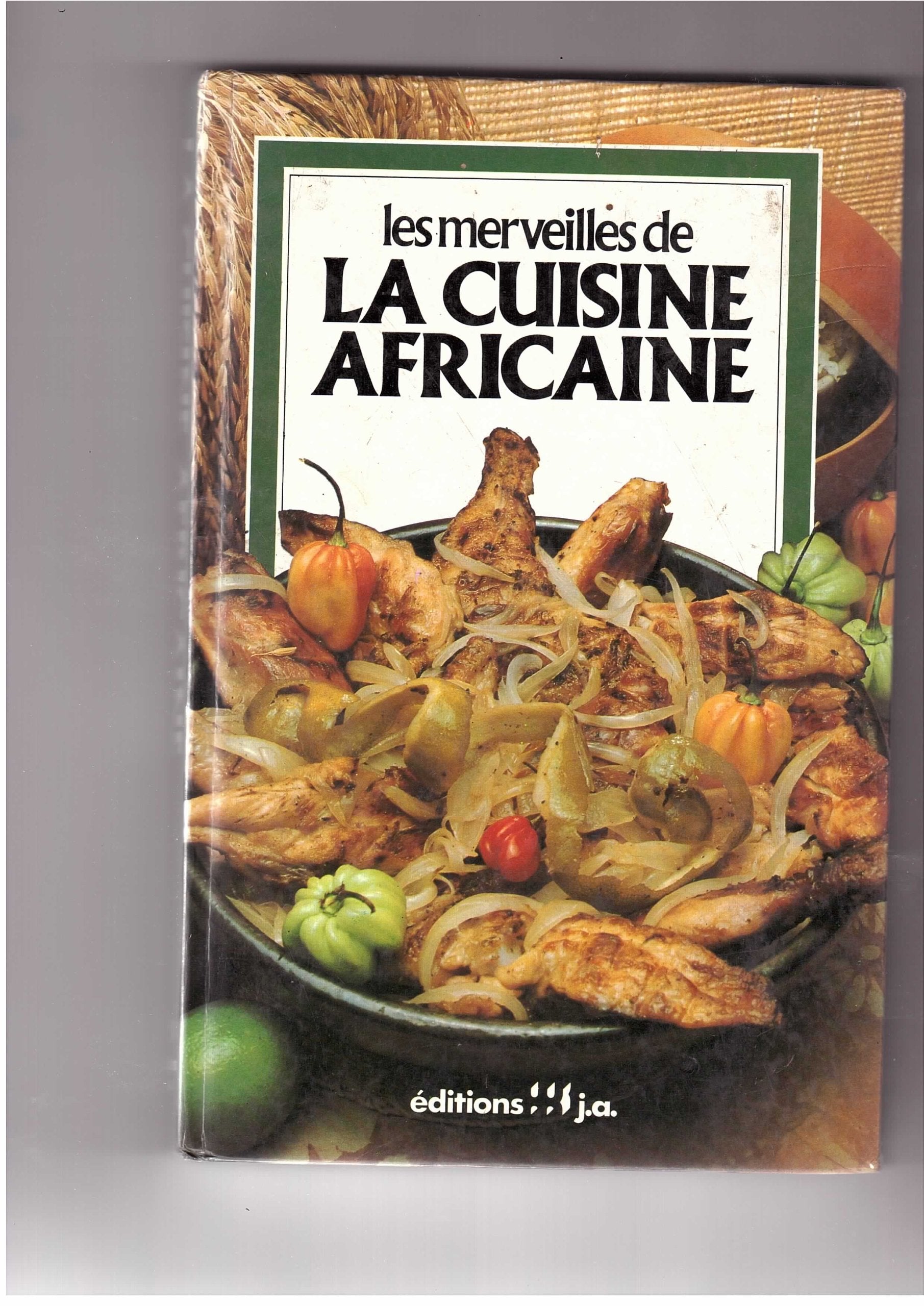 Les Merveilles de la Cuisine Africaine book