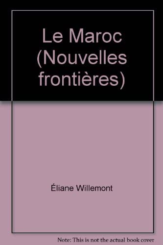 Le Maroc (Nouvelles frontières) book