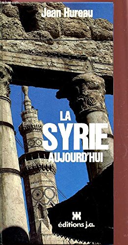 La Syrie aujourd'hui (Aujourd'hui) book