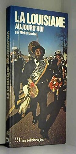 La Louisiane aujourd'hui (Aujourd'hui) book
