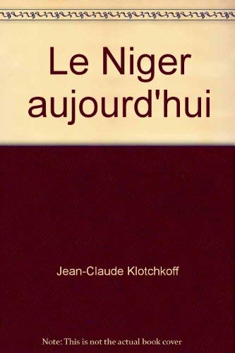Le Niger aujourd'hui (French Edition) Books