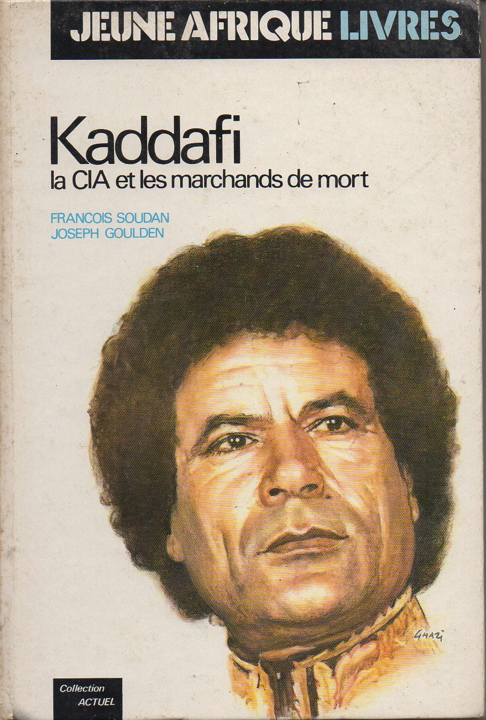 Kaddafi, la cia et les marchands de mort (60f/3518621/13-01-) Books
