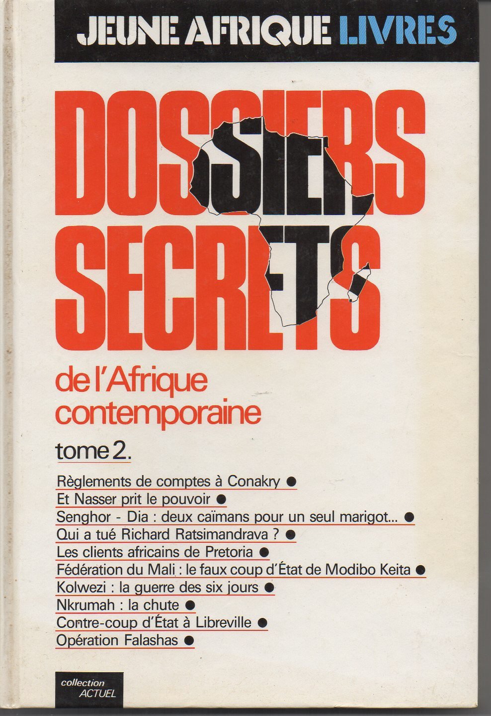 Dossiers secrets de l'afrique contemporaine. tome 2 Books