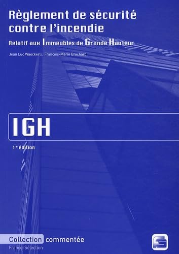Règlement de sécurité contre l'incendie relatif aux Immeubles de Grande Hauteur IGH Books