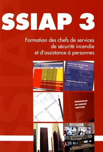 SSIAP 3: Formation des chefs de services de sécurité incendie et d'assistance à personnes Books