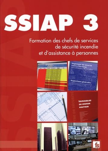 SSIAP 3: Formation des chefs de services de sécurité incendie et d'assistance à personnes Books