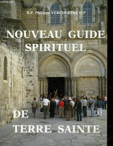 NOUVEAU GUIDE SPIRITUEL DE TERRE SAINTE book