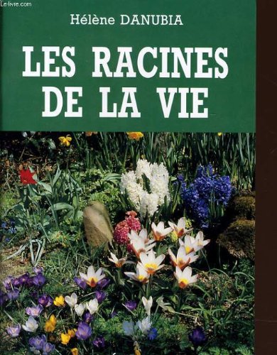 Les racines de la vie Books