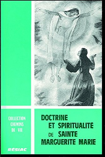 Doctrine et spiritualité de sainte Marguerite-Marie book