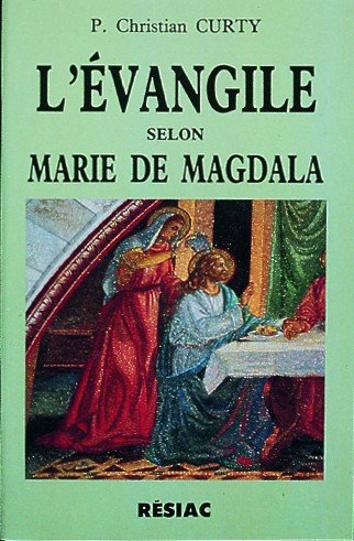 L'Évangile selon Marie de Magdala ou Le cantique à l'épouse Books