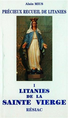 PRECIEUX RECUEIL DE LITANIES: SAINTE VIERGE - NOTRE SEIGNEUR - VIE CHRETIENNE Books