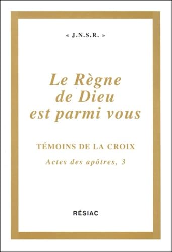LE REGNE DE DIEU EST PARMI VOUS ACTES APO3 book