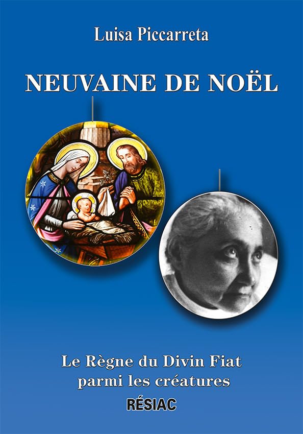 NEUVAINE DE NOEL: LE REGNE DU DIVIN FIAT PARMI LES CREATURES Books