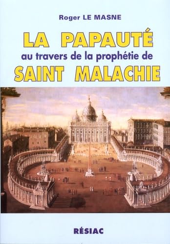 La papauté au travers de la prophétie de saint Malachie book