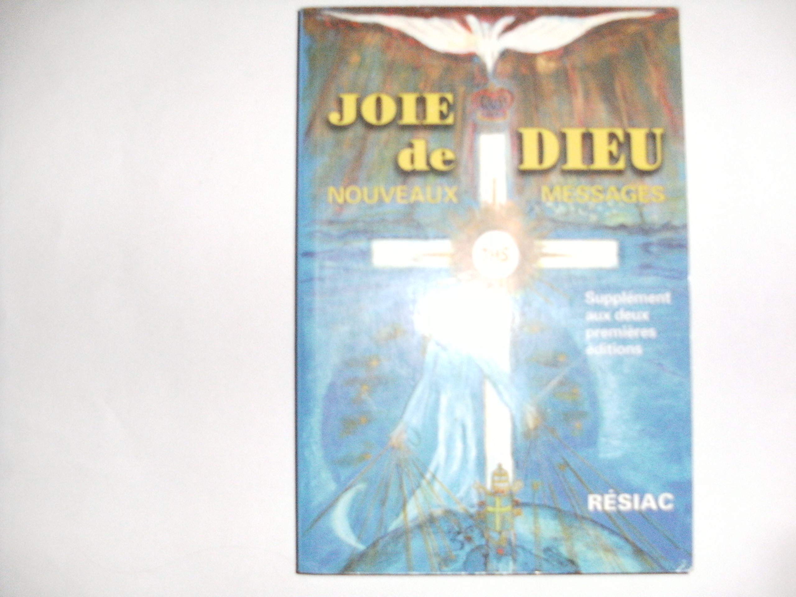 JOIE DE DIEU NOUVEAUX MESSAGES book