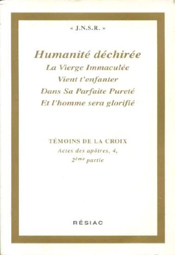 Actes Des Apotres, Tome 4, 2eme Partie : L'Humanite Dechiree book