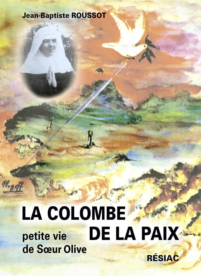 La colombe de la paix: Petit vie se doeur olive book