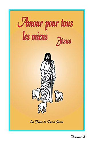 AMOUR POUR TOUS LES MIENS - Volume 2 book