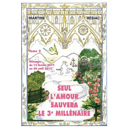 Seul l'amour sauvera le 3e millénaire book