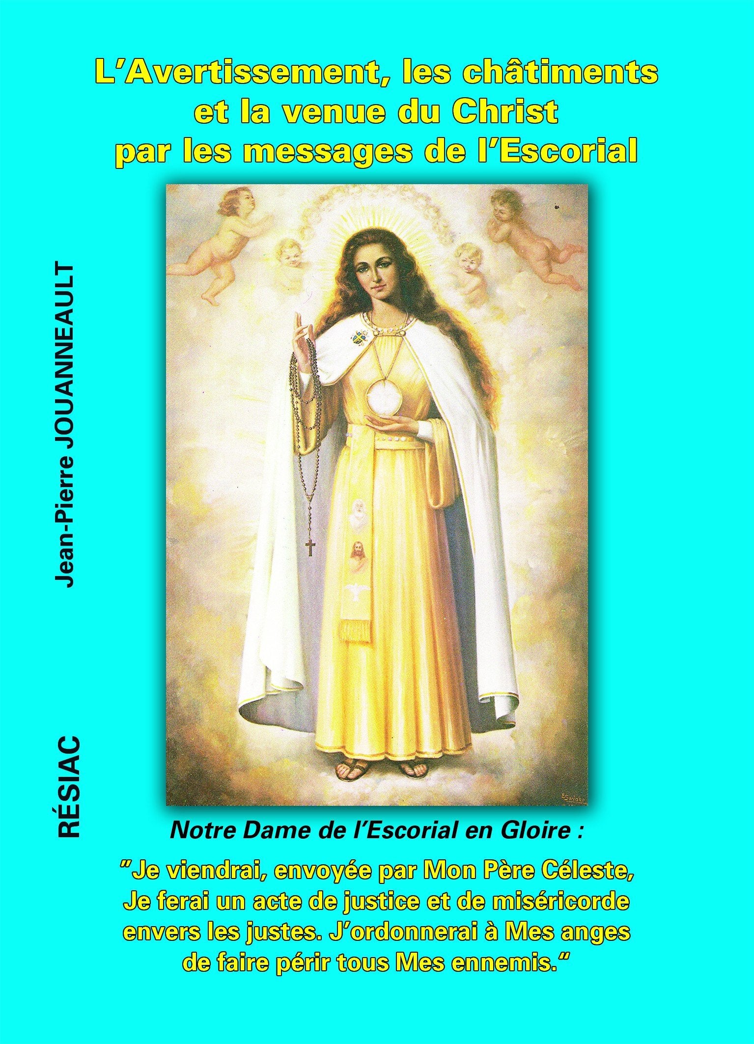 l´AVERTISSEMENT, LES CHÂTIMENTS ET LA VENUE DU CHRIST PAR LES MESSAGES DE L’ESCORIAL Books
