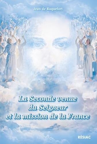 La seconde venue du seigneur et la mission de la france book