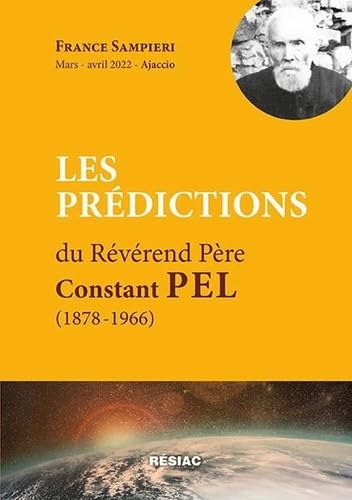 LES PREDICTIONS DU REVEREND PERE CONSTANT PEL (1878 - 1966) Books