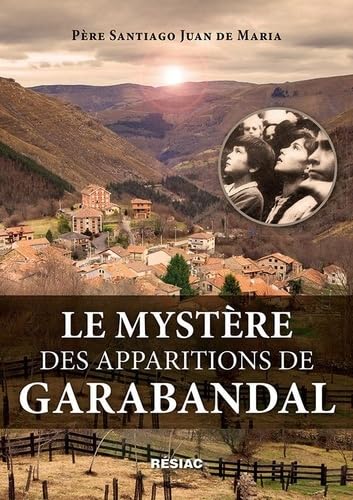 LE MYSTERE DES APPARITIONS DE GARABANDAL Books