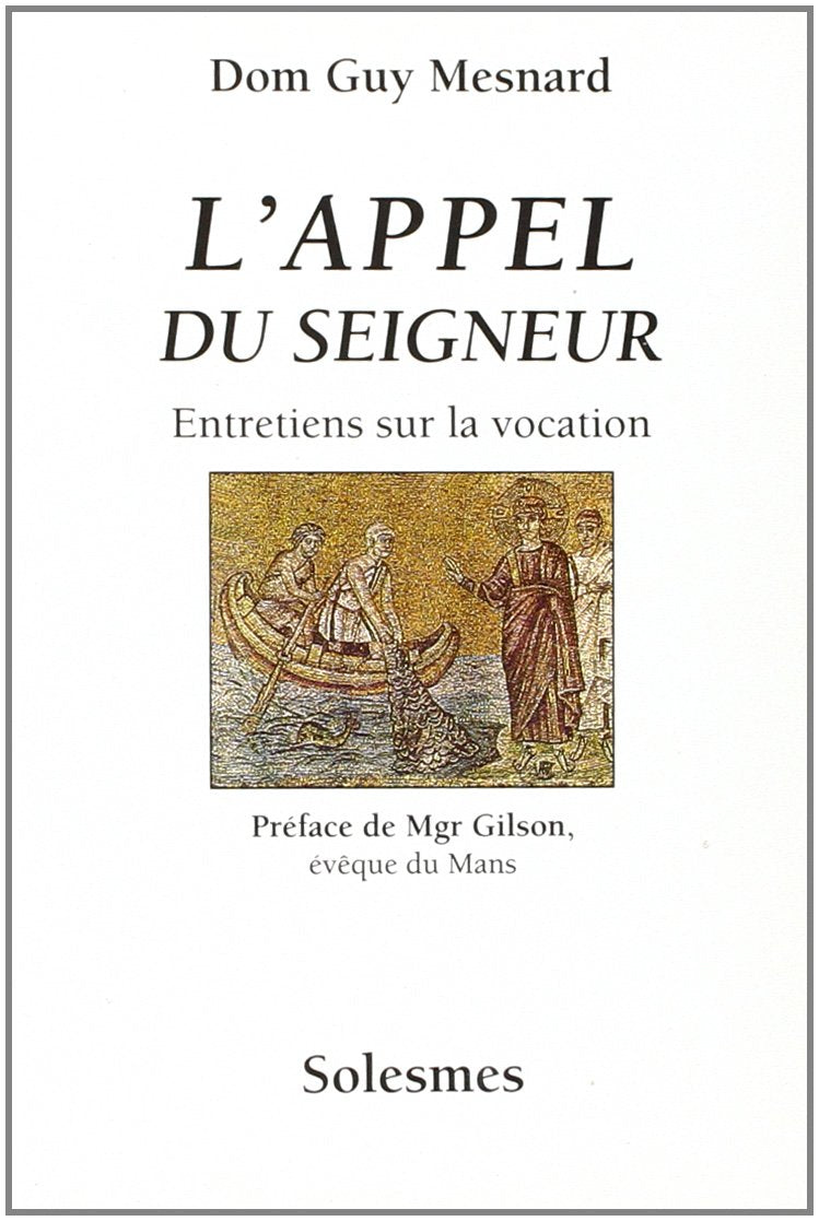 L'Appel du seigneur: Entretiens sur la vocation Religion & Esotericism