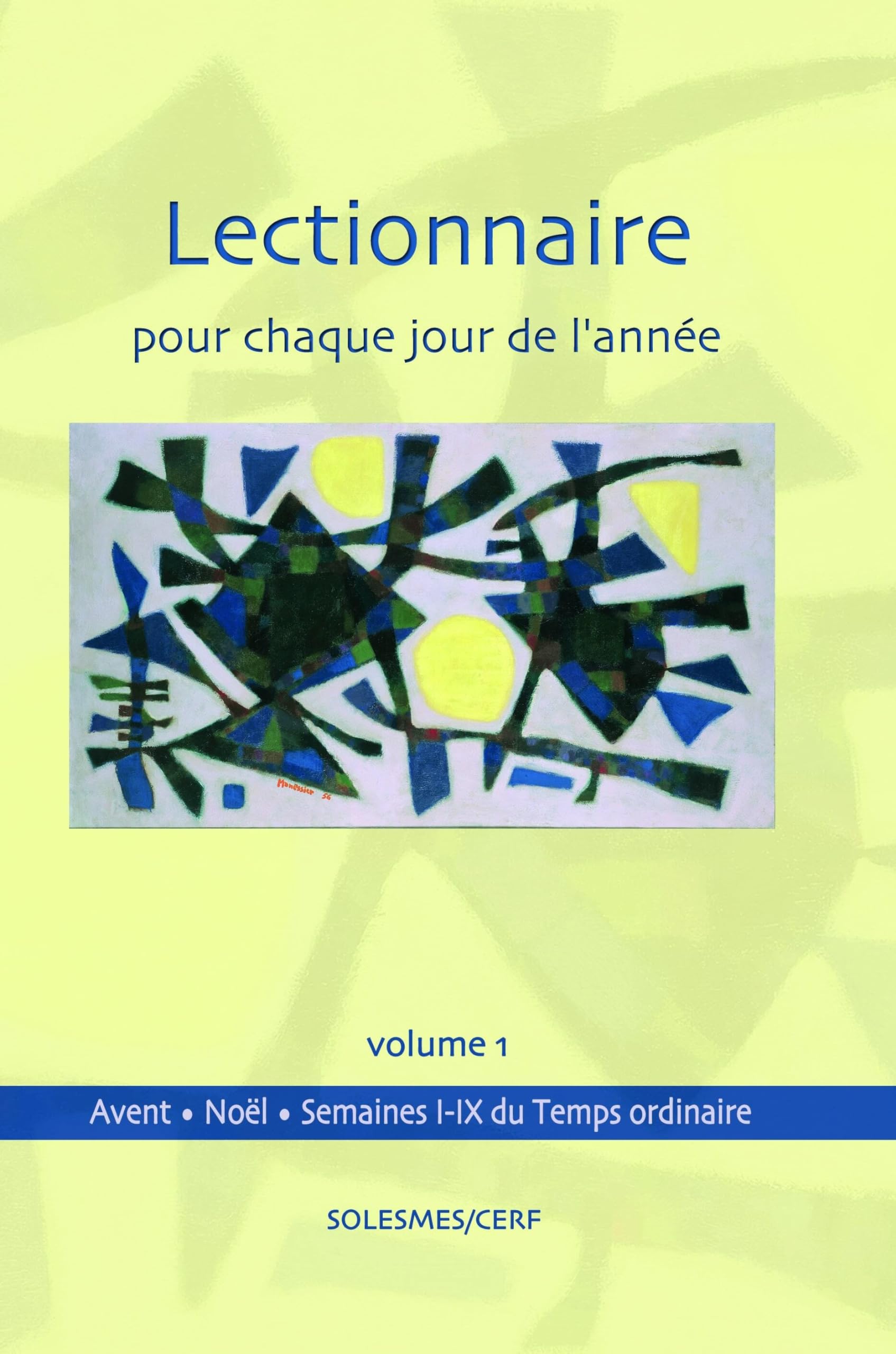 Lectionnaire pour chaque jour de l'année volume 1 : Avent et Noël- Temps ordinaire, semaines 1 à 9 book
