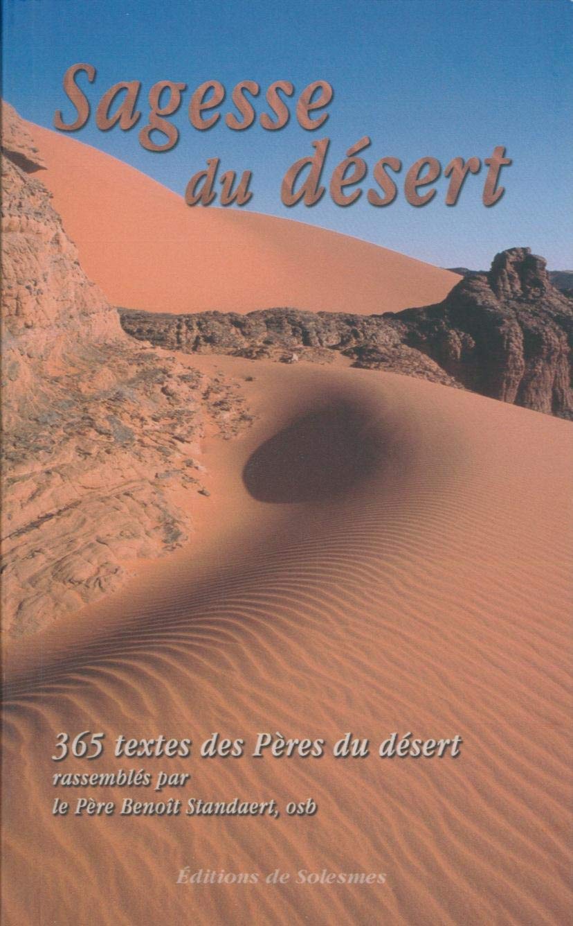 Sagesse du désert: 365 jours avec les Pères du désert Religion & Esotericism
