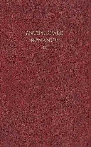 Antiphonale romanum in canto gregoriano ad exemplar ordinis cantus officii dispositum : Tome 2, Ad vesperas in dominicis et festis Books