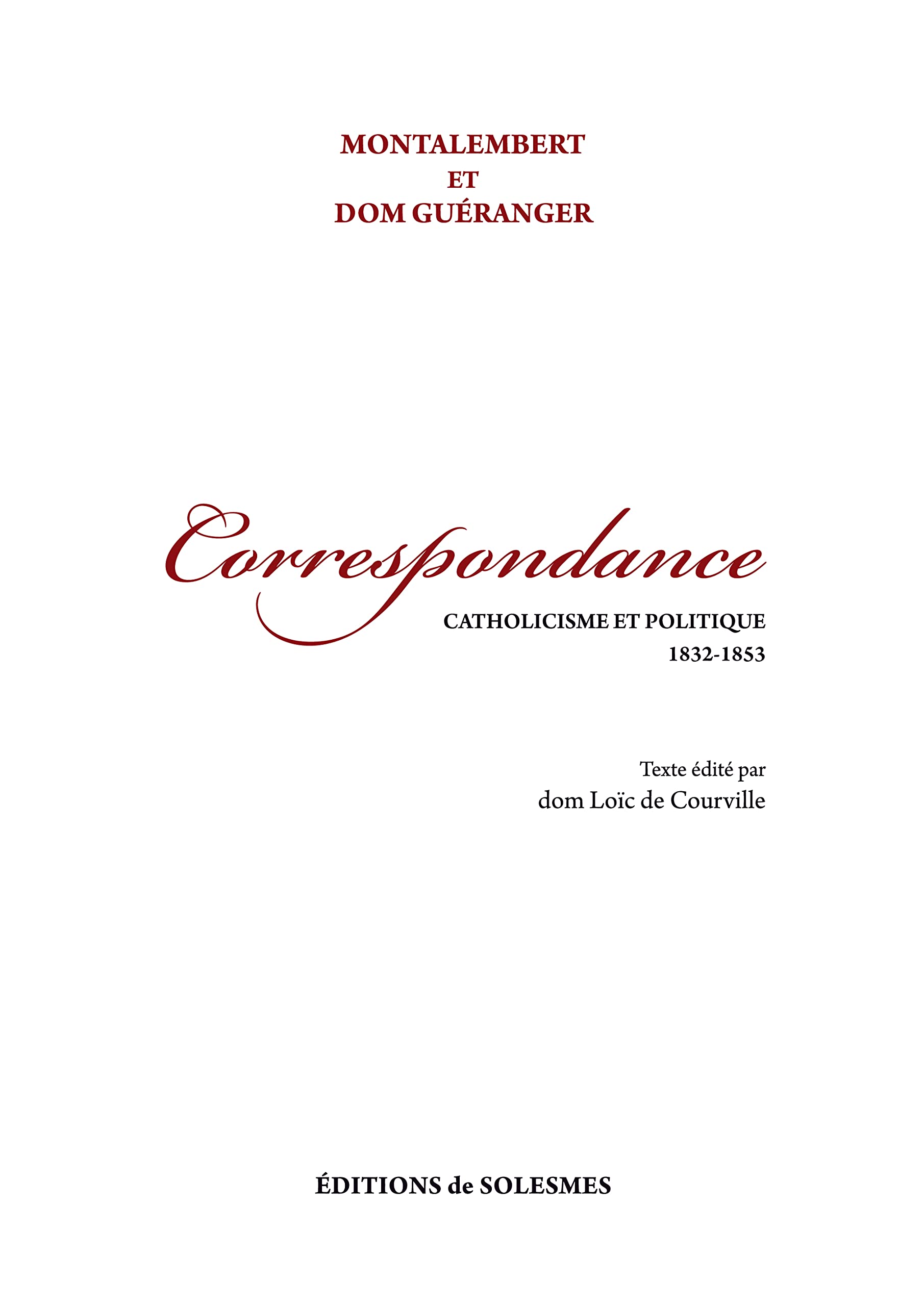 Montalembert et don Gueranger - correspondance book