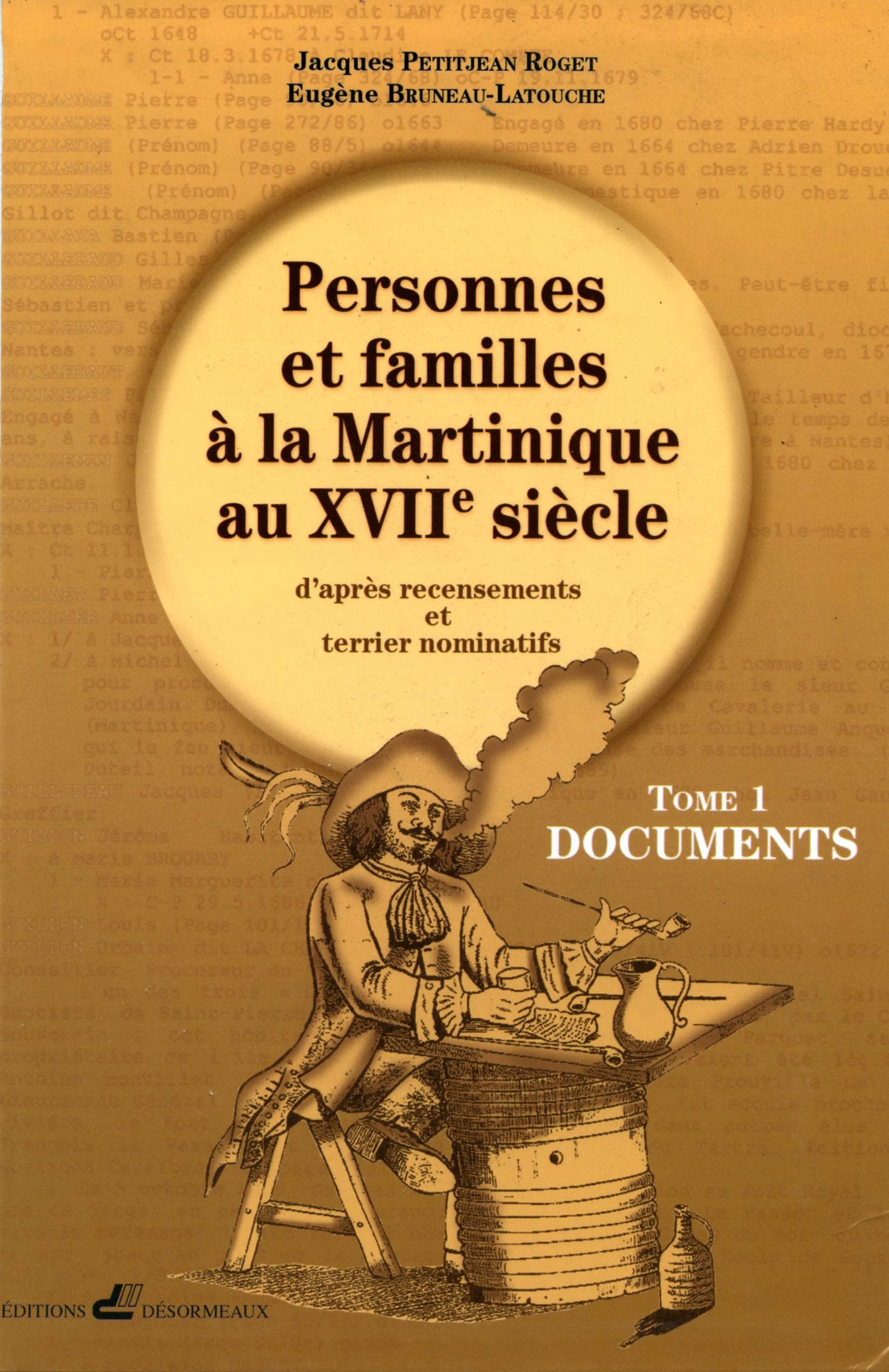 Personnes et familles à la Martinique au 17ème siècle, tome 1 Books
