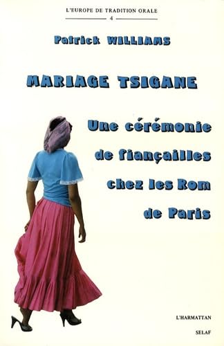 Mariage tsigane : Une cérémonie de fiançailles chez les Rom de Paris book