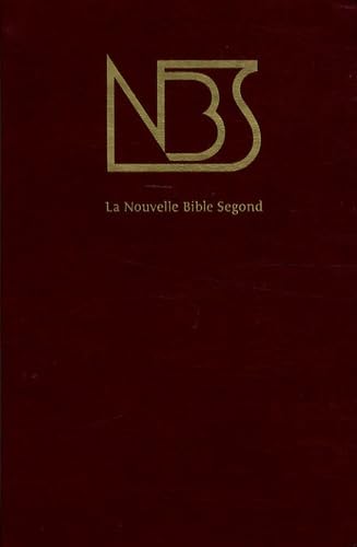 Nouvelle Bible Segond (NBS): Ancien et Nouveau Testaments Sans notes, édition Luxe book