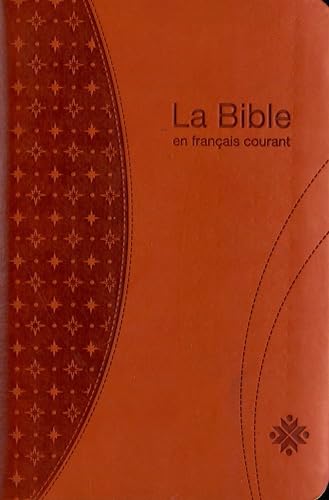 La Bible en Français courant: Avec deutérocanoniques, avec notes, format standard, similicuir orange Religion & Esotericism