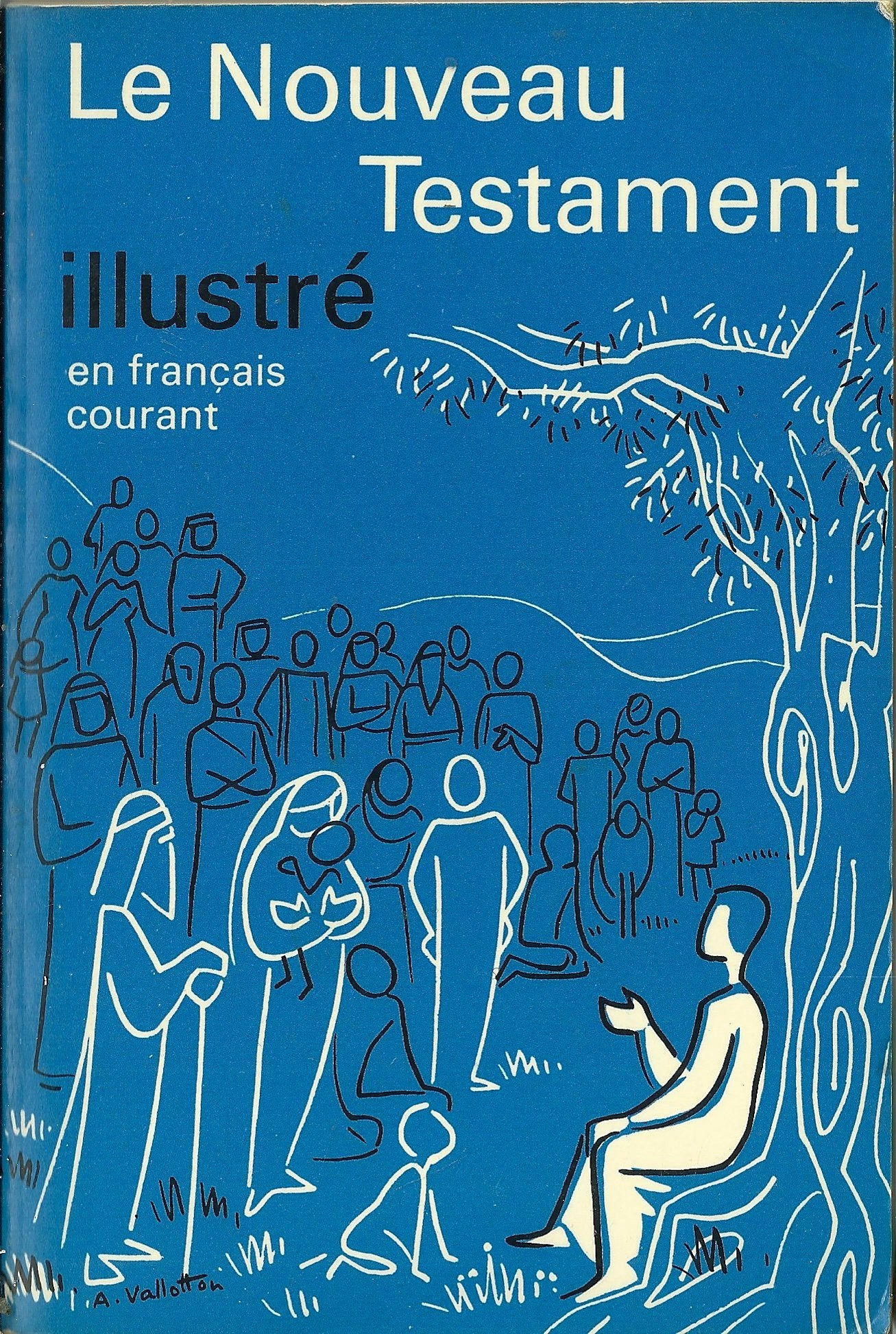 Le nouveau testament illustre en français courant Books