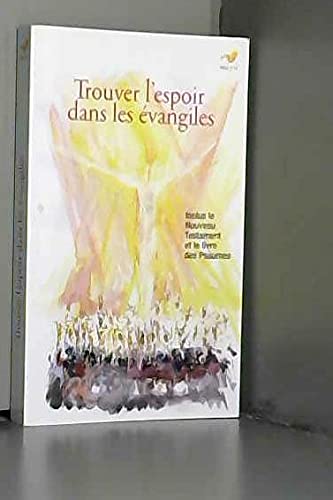 Trouver l'espoir avec les évangiles. 7 jours avec Jésus. inclus le nouveau testament et le livre des psaumes book