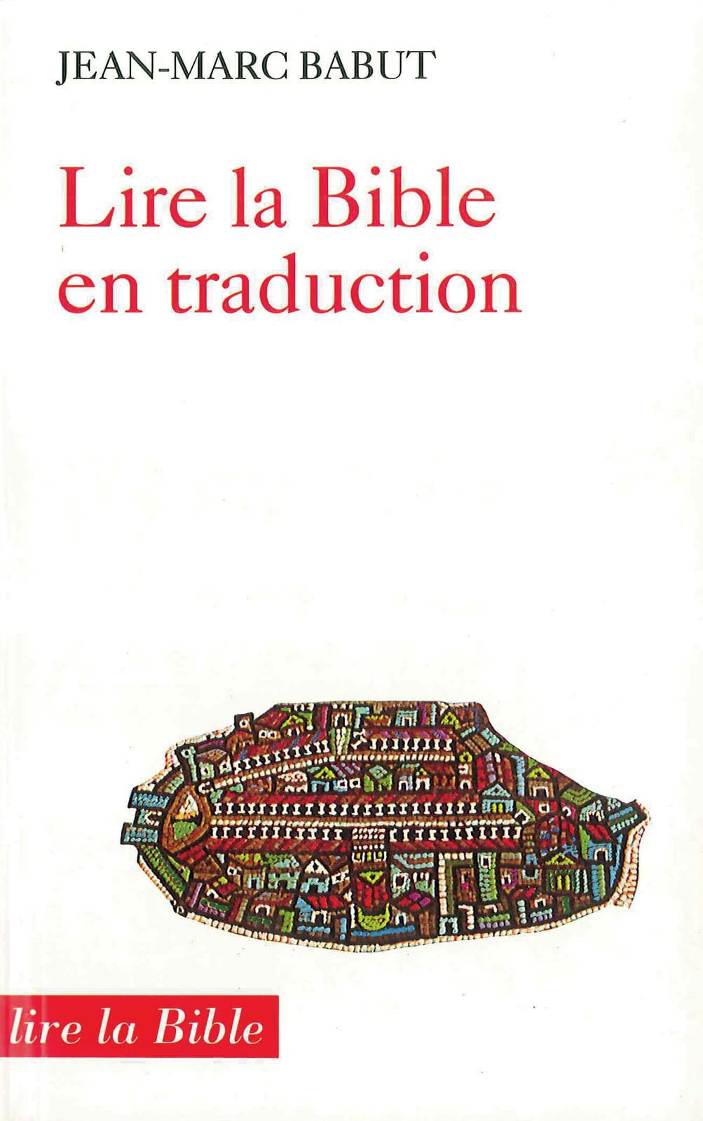 Lire la Bible en traduction book
