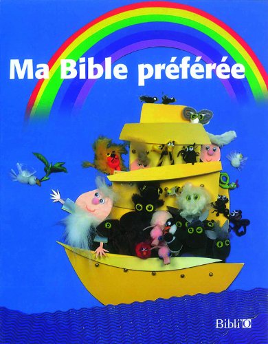 Ma Bible préférée : Texte d'après la Bible Parole de vie book