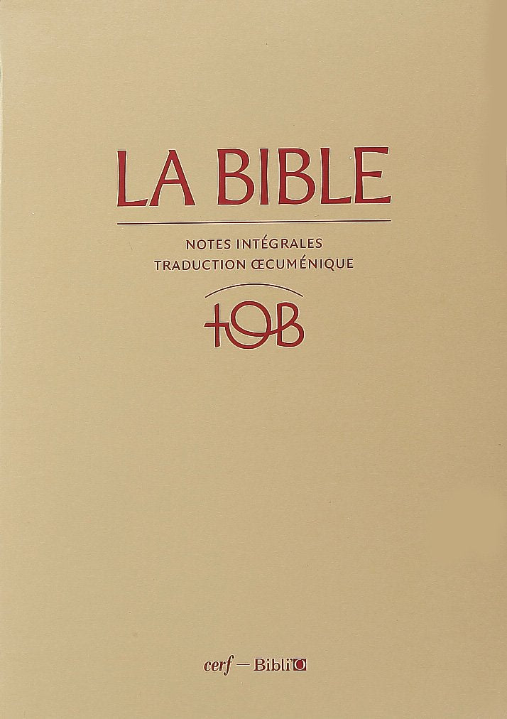 La Bible TOB - Traduction cuménique de la Bible, notes intégrales, rigide, grenat: Avec notes, satin mat Religion & Esotericism